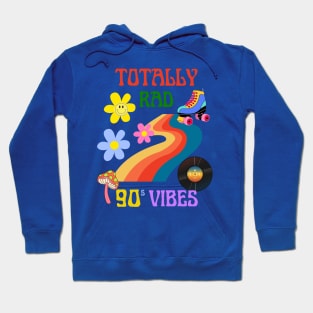 Totally Rad, 90s vibes Hoodie